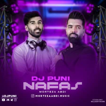 Morteza Abdi – Nafas (Remix DJ PUNI)